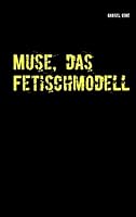 Muse, das Fetischmodell: Ein Fall für Smidt und Rednich 3734787742 Book Cover