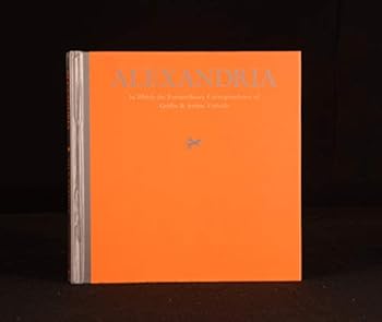 Hardcover Alexandria : In Which the Extraordinary Correspondence of Griffin and Sabine Unf Book