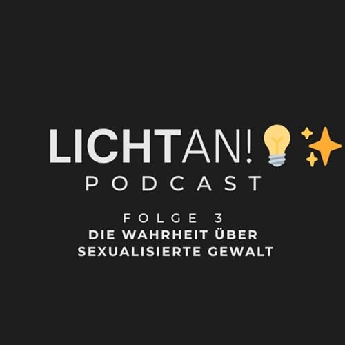 Licht an!💡✨ Folge 3 &ndash; Die Wahrheit &uuml;ber sexualisierte Gewalt