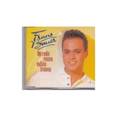 FRANS BAUER - Op Rode Rozen Vallen Tranen