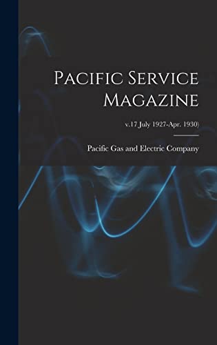 Pacific Service Magazine; v.17 July 1927-Apr. 1930)