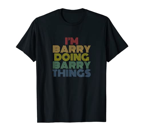 I'm Barry Doing Barry Things Funny Personalized Name T-Shirt