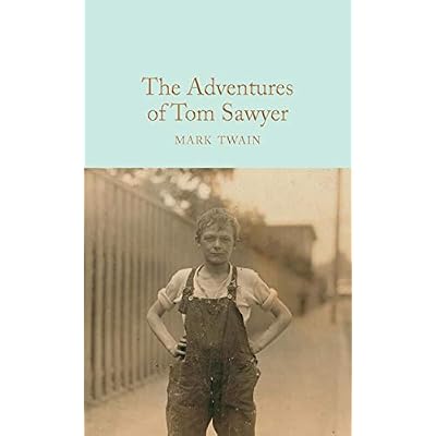 The Adventures of Tom Sawyer: Mark Twain