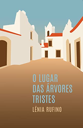 O lugar das árvores tristes (Portuguese Edition)