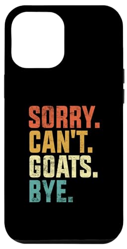 Carcasa para iPhone 14 Pro Max Sorry Can't Goats Bye Funny Goats Retro Vintage