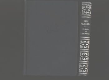 Miguel De Cervantes: Don Quixote