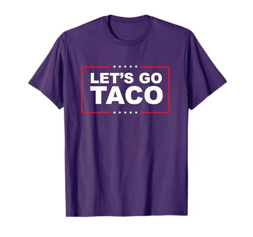 Lets Go Taco T-Shirt
