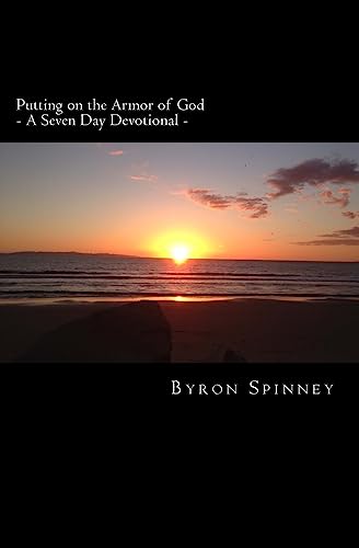 Putting on the Armor of God: - A Seven Day