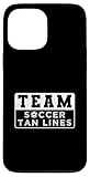 Team Soccer Tan Lines Case for iPhone 13 Pro Max