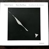 ❖アンリ·デュティユー「D'OMBRE ET DE SILENCE」ロバート