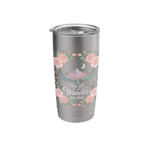 Not All Who Wander Are Lost Floral Hiking Outdoor Trekking Stainless Steel Insulated Tumbler