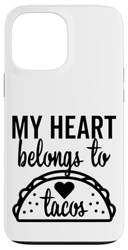 My Heart Belongs To Tacos �O���t�B�b�N �o�����^�C���f�[ ���u �X�}�z�P�[�X iPhone 13 Pro Max �p