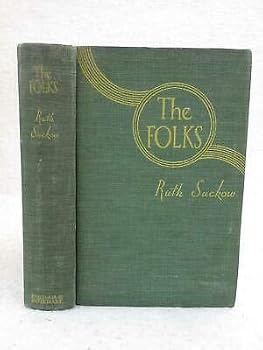Ruth Suckow THE FOLKS 1934 Farrar & Rinehart, NY Early Printing Illustrated