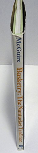 Basketry: The Nantucket Tradition 093727450X Book Cover