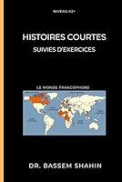 HISTOIRES COURTES: SUIVIES D'EXERCICES DE COMPRÉHENSION B0F5NWQJWQ Book Cover
