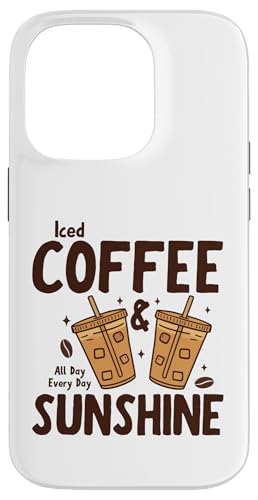 Iced Coffee & Sunshine Every Day All Day Funny Summer �X�}�z�P�[�X iPhone 14 Pro �p