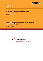 Supply Chain Transparency in the Apparel and Food Industry 3656972109 Book Cover