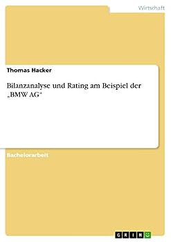 Paperback Bilanzanalyse und Rating am Beispiel der "BMW AG" [German] Book