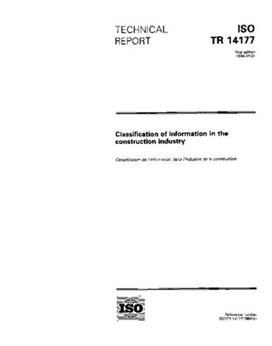 ISO/TR 14177:1994, Classification of information in the construction ...