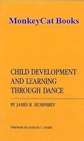 Child Development and Learning Through Dance (Ams Studies in Education, No 7) 0404126685 Book Cover