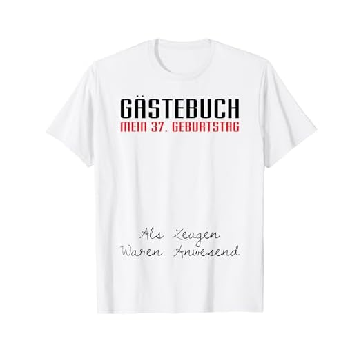 Gästebuch Mein 37. Geburtstag Libro de visitas Firma Camiseta