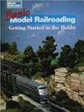 Basic Model Railroading Getting Started in the Hobby