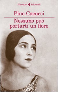 Paperback Nessuno può portarti un fiore [Italian] Book