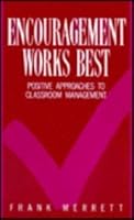 Encouragement Works Best 1853462543 Book Cover