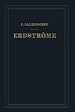 Erdströme. Grundlagen der Erdschluß- und Erdungsfragen: Grundlagen der Erdschluss- und Erdungsfragen