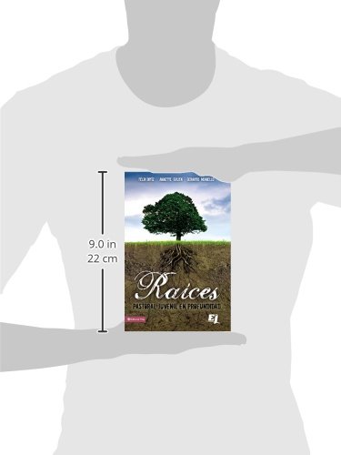 Raíces: Pastoral juvenil en profundidad (Especialidades Juveniles) (Spanish Edition)