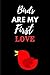 Birds Are My First Love: Funny Bird A5 Notebook to write in