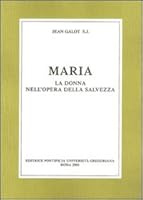 Maria La Donna Nell'opera Della Salvezza 887652617X Book Cover