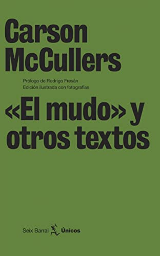 «El mudo» y otros textos (Únicos)