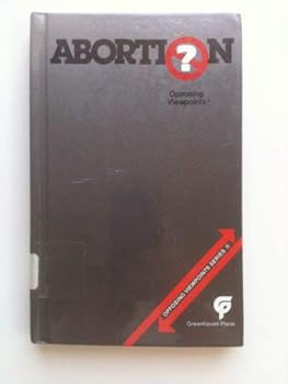 Abortion Opposing Viewpoints Book By Bonnie Szumski