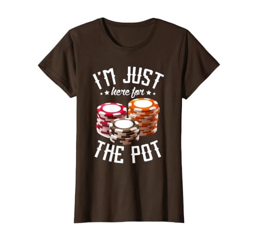 I'm just here for the Pot for Poker Player Casino Poker T-Shirt, Women, Brown, 3X-Large