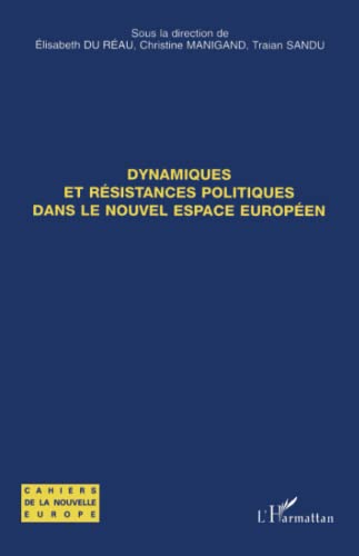 L'HARMATTAN - Dynamiques et résistances politiques dans le nouvel espace européen