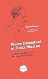  Pierre Doussinet et Croix Marine: Vers une psychiatrie sociale audacieuse