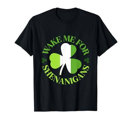 Wake Me For Shenanigans Shamrock St Patricks Day Camiseta