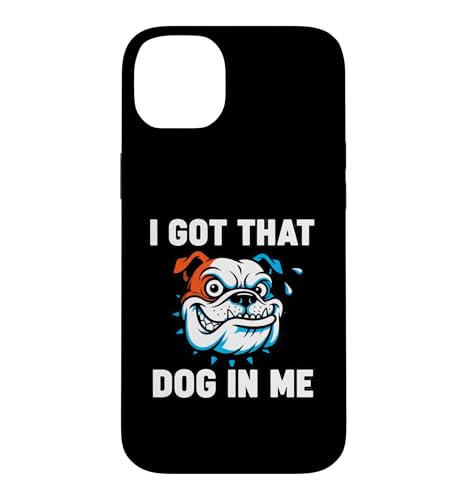 Funny I Got That Dog In Me Meme ����M�t�g �����Y ���f�B�[�X �X�}�z�P�[�X iPhone 14 Plus �p