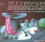 Illusions Illustrated Magic by James W. Baker (1988-06-03)