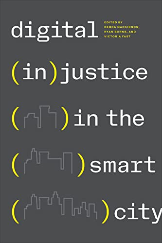 Digital (In)justice in the Smart City (Technoscience and Society)