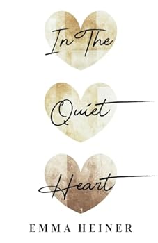 In The Quiet Heart