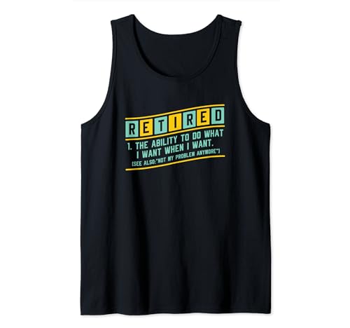 Retirement Pension Seniors Humor Funny Definition Retired Tank Top