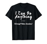 I Can do Anything Except Make Insulin