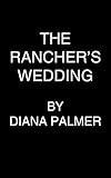  The Rancher\'s Wedding (English Edition)