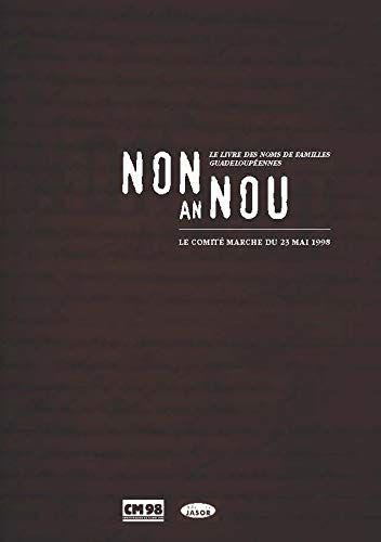Non an nou: Le livre des noms de familles guadeloupéennes