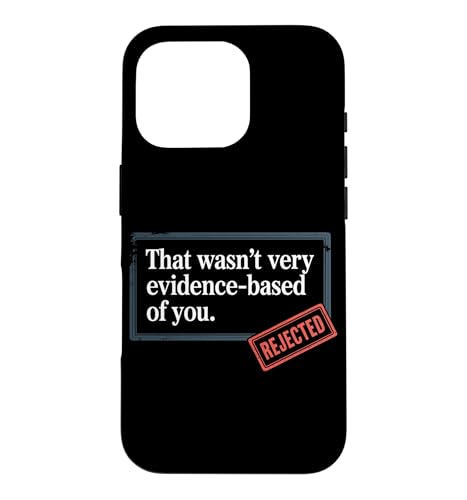 That Wasn't Very Evidence-Based Of You �Ȋw ��� ���n �I�^�N ������ �X�}�z�P�[�X iPhone 16 Pro �p
