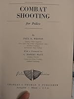 Combat Shooting for Police (Police science series) 0398037477 Book Cover