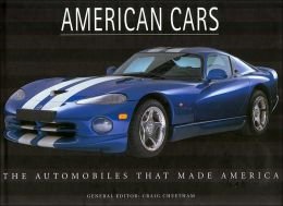Paperback American Cars the Automobiles That Made America Book