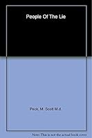 People of the Lie: The Hope for Healing Human Evil